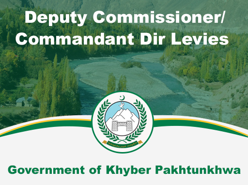 Deputy Commissioner/ Commandant Dir Levies District Lower Dir